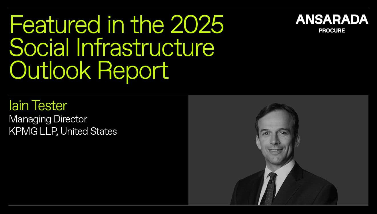 KPMG Managing Director Iain Tester: It’s all about clarity and transparency in social infrastructure procurement 
